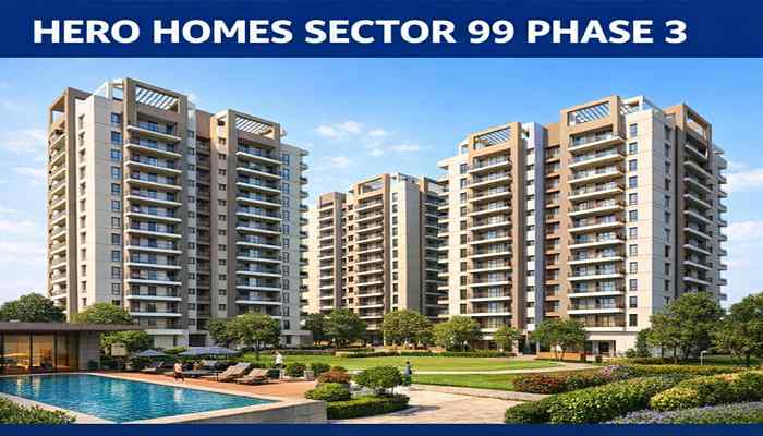 Hero Homes Sector 99 Phase 3